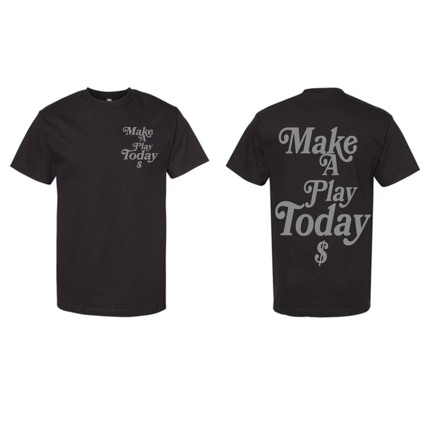 Make A Play Today - Tee
